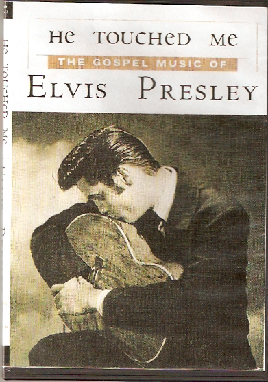 elvis+presley+he+touched+me+the+gospel+music
